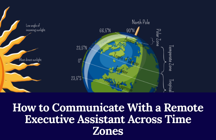How To Communicate With A Remote Executive Assistant Across Time Zones