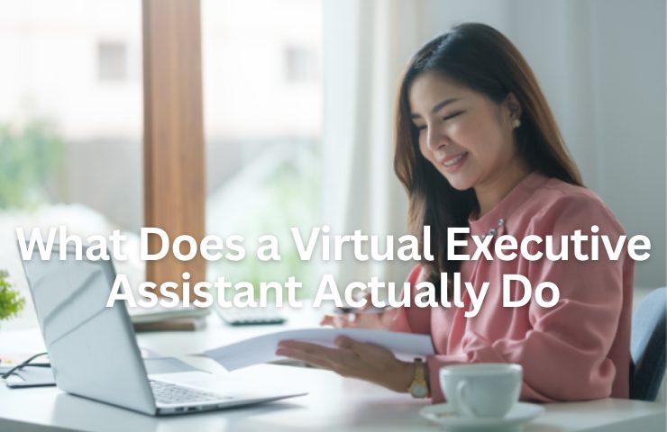 What Does A Virtual Executive Assistant Actually Do