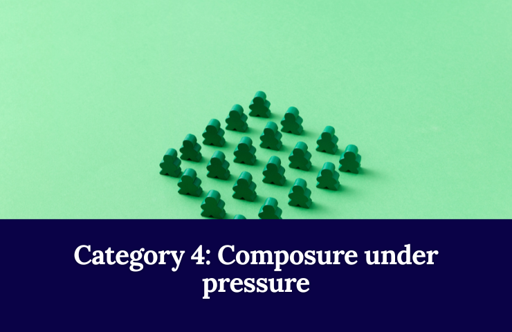Category 4: Composure Under Pressure