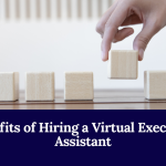 Benefits Of Hiring A Virtual Executive Assistant