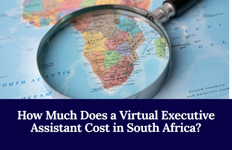 How Much Does A Virtual Executive Assistant Cost In South Africa