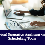 Virtual Executive Assistant Vs AI Scheduling Tools