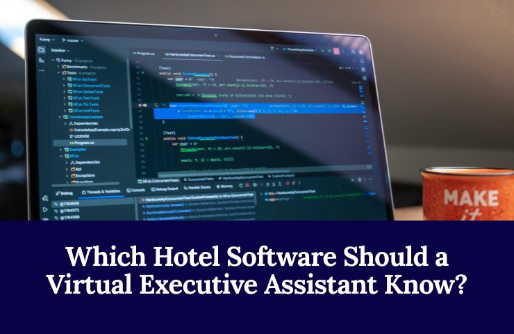 Which Hotel Software Should A Virtual Executive Assistant Know