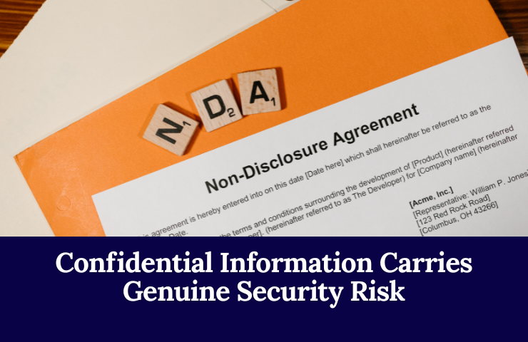 Confidential Information Carries Genuine Security Risk