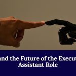AI And The Future Of The Executive Assistant Role