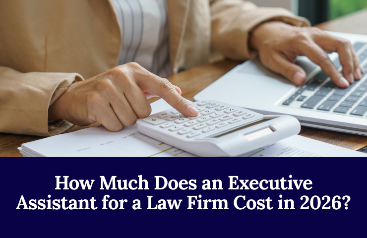 How Much Does An Executive Assistant For A Law Firm Cost In